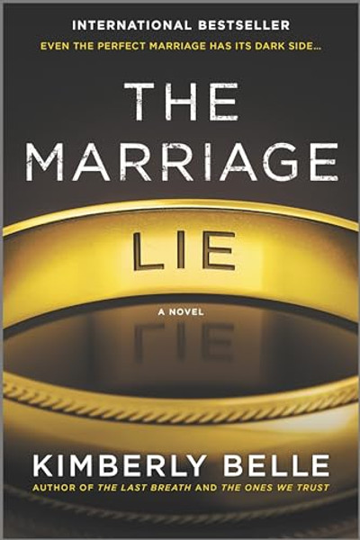 The Marriage Lie: A Bestselling Psychological Thriller By Kimberly Belle - Paperback