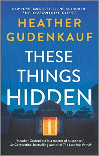 These Things Hidden By Heather Gudenkauf - Mass Market Paperbound