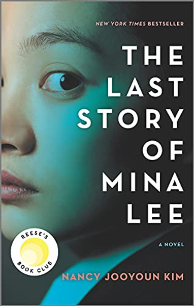 The Last Story of Mina Lee: A Reese's Book Club Pick By Nancy Jooyoun Kim - Paperback The Last Story of Mina Lee: A Reese's Book Club Pick By Nancy Jooyoun Kim - Paperback