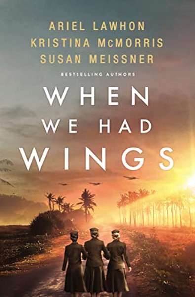 When We Had Wings By Ariel Lawhon - Hardcover