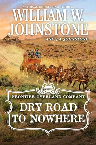 Dry Road to Nowhere By William W. Johnstone - Mass Market Paperbound