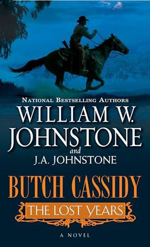 Butch Cassidy the Lost Years By William W. Johnstone - Mass Market Paperbound