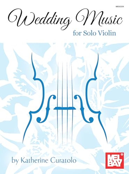 Wedding Music for Solo Violin By Katherine Curatolo - Paperback