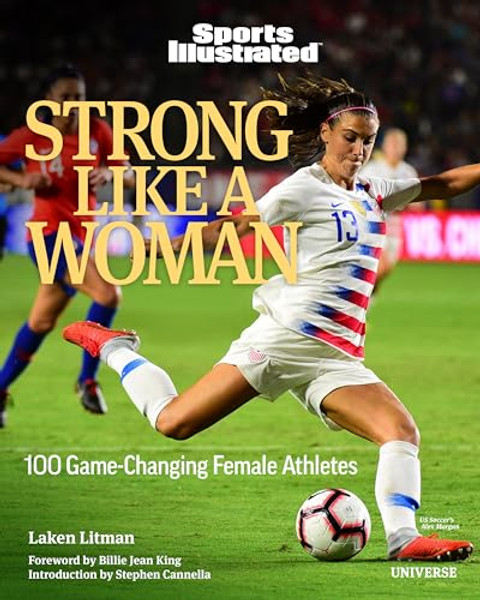 Strong Like a Woman: 100 Game-Changing Female Athletes By Laken Litman - Hardcover