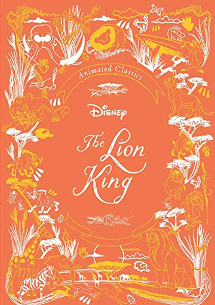 Disney Animated Classics: The Lion King By Editors of Studio Fun International - Hardcover Disney Animated Classics: The Lion King By Editors of Studio Fun International - Hardcover