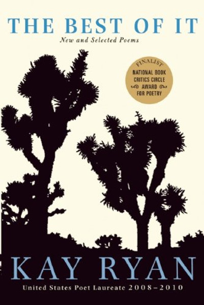 The Best of It: New and Selected Poems By Kay Ryan - Paperback