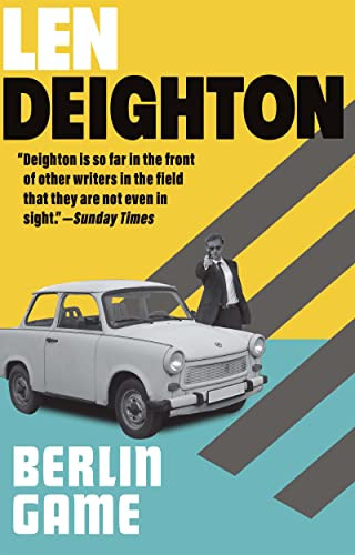 Berlin Game: A Bernard Samson Novel By Len Deighton - Paperback