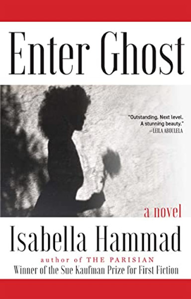 Enter Ghost By Isabella Hammad - Hardcover