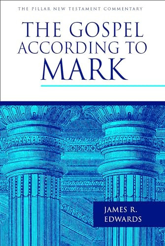 The Gospel According to Mark By James R. Edwards - Hardcover