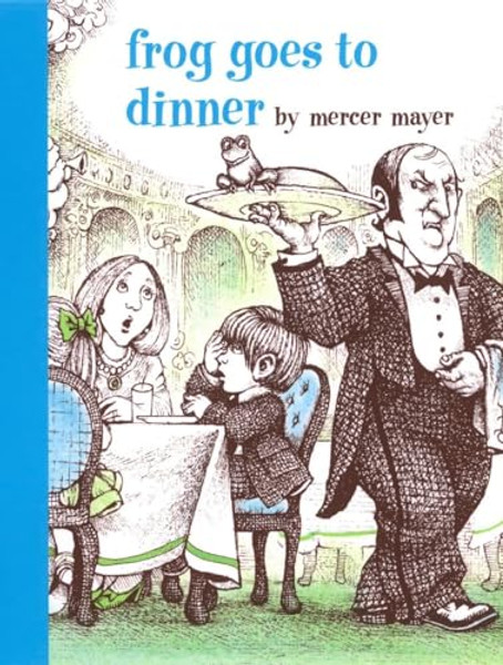 Frog Goes to Dinner By Mercer Mayer - Hardcover