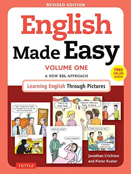 English Made Easy Volume One: A New ESL Approach: Learning English Through Pictures (Free Online Audio) By Jonathan Crichton - Paperback