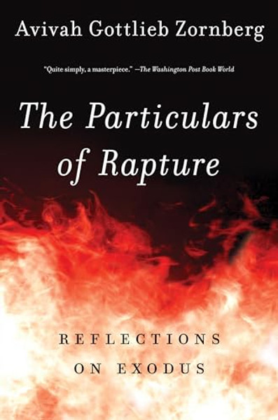 The Particulars of Rapture: Reflections on Exodos By Avivah Gottlieb Zornberg - Paperback