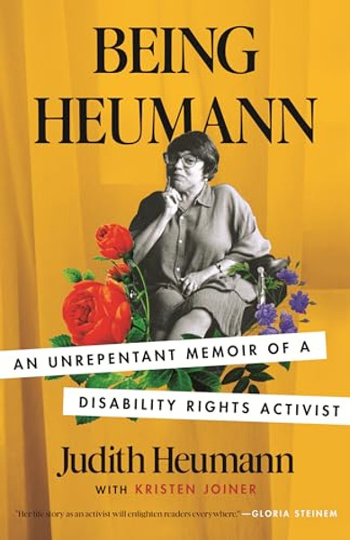 Being Heumann: An Unrepentant Memoir of a Disability Rights Activist By Judith Heumann - Paperback