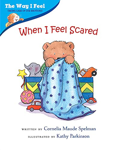 When I Feel Scared By Cornelia Maude Spelman - Paperback