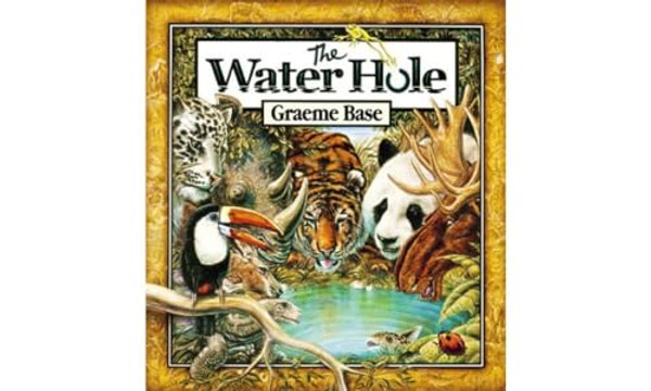 The Water Hole By Graeme Base - Hardcover