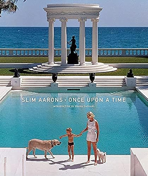 Slim Aarons: Once Upon a Time By Slim Aarons - Hardcover