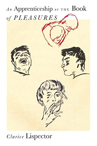 An Apprenticeship or the Book of Pleasures By Clarice Lispector - Paperback