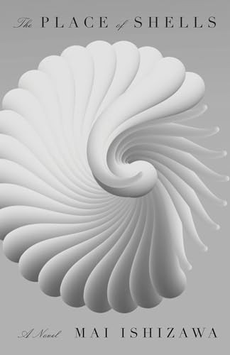 The Place of Shells By Mai Ishizawa - Paperback