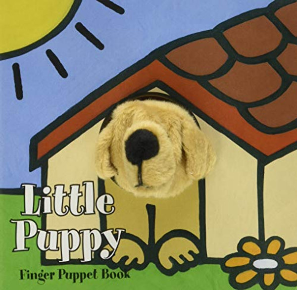 Little Puppy: Finger Puppet Book: (Puppet Book for Baby, Little Dog Board Book) By Chronicle Books - Board Books