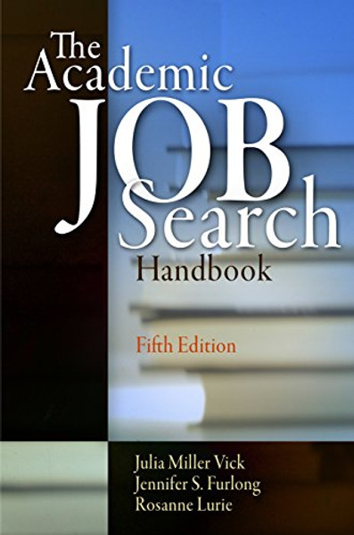 The Academic Job Search Handbook By Julia Miller Vick - Paperback