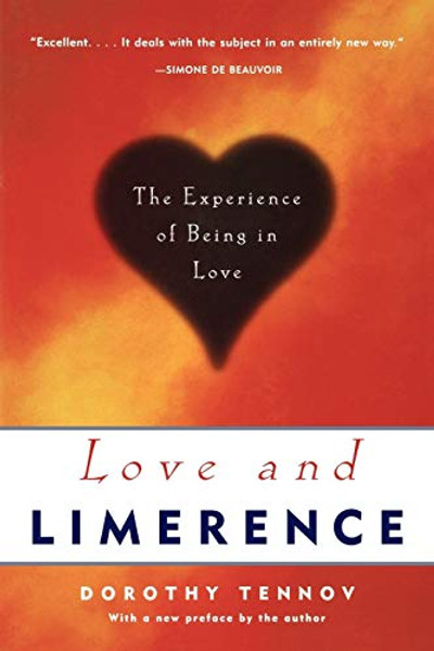 Love and Limerence: The Experience of Being in Love By Dorothy Tennov - Paperback