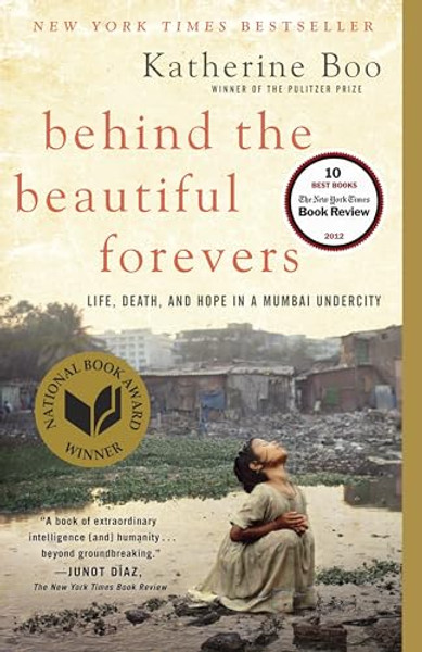 Behind the Beautiful Forevers By Katherine Boo - Paperback