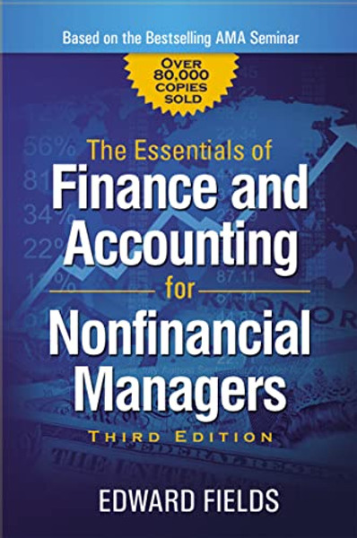 The Essentials of Finance and Accounting for Nonfinancial Managers By Edward Fields - Paperback