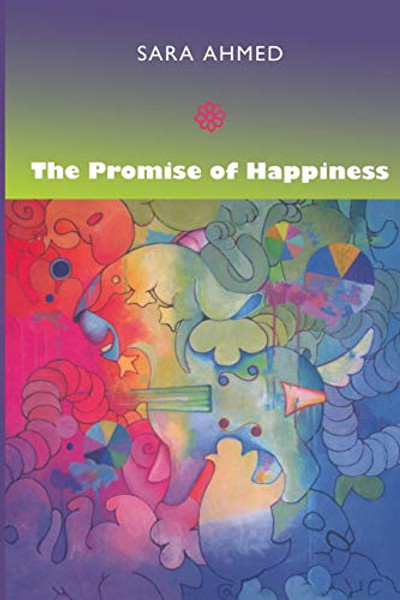The Promise of Happiness By Sara Ahmed - Paperback