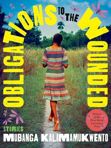 Obligations to the Wounded By Mubanga Kalimamukwento - Hardcover