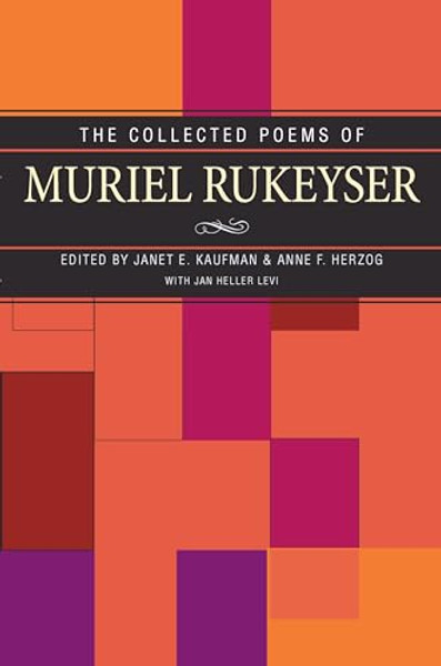 The Collected Poems of Muriel Rukeyser By Janet Kaufman - Paperback