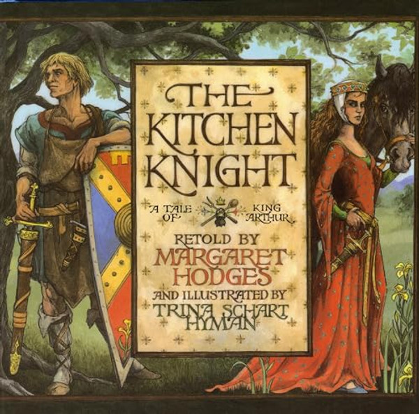 The Kitchen Knight: A Tale of King Arthur By Margaret Hodges - Paperback