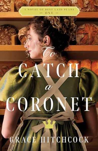 To Catch a Coronet By Grace Hitchcock - Paperback