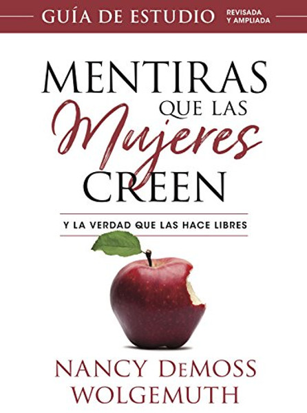 Mentiras Que Las Mujeres Creen, Gua de Estudio By Nancy DeMoss Wolgemuth - Paperback