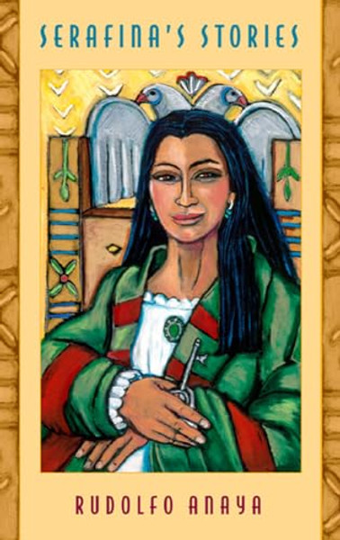 Serafina's Stories By Rudolfo Anaya - Paperback
