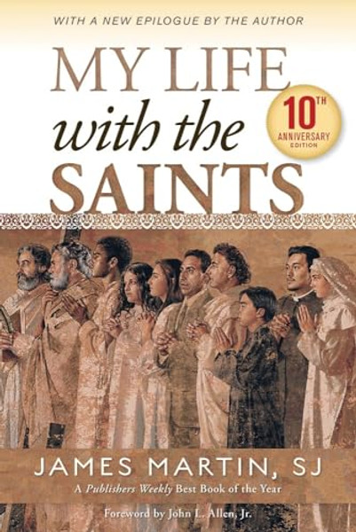 My Life with the Saints By James Martin - Paperback