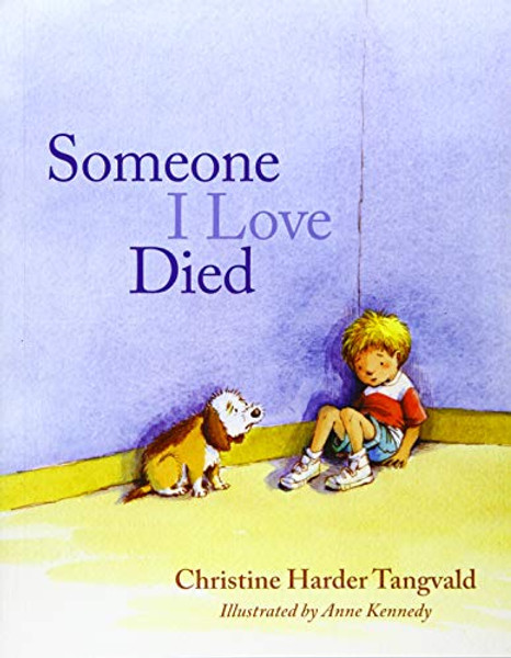 Someone I Love Died By Christine Harder Tangvald - Paperback