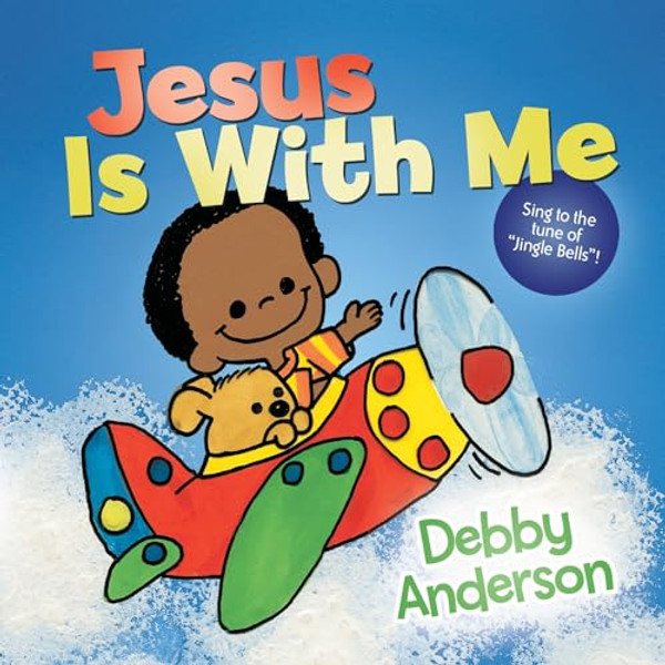 Jesus Is with Me By Debby Anderson - Board Books