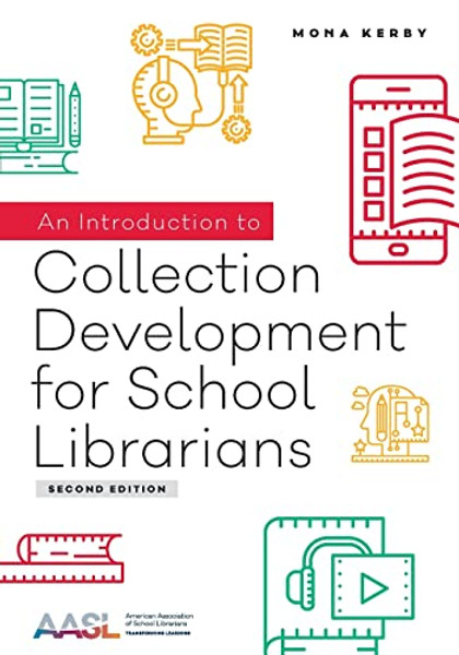 An Introduction to Collection Development for School Librarians By Mona Kerby - Paperback