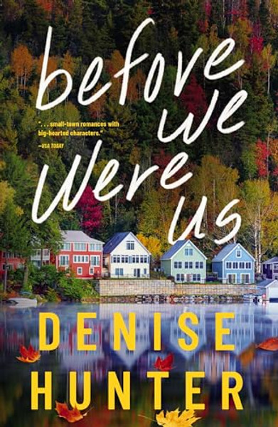 Before We Were Us By Denise Hunter - Paperback