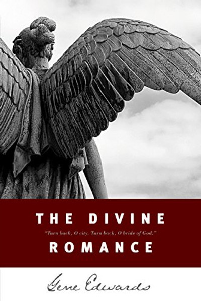 The Divine Romance By Gene Edwards - Paperback
