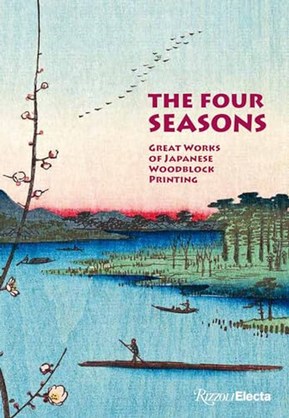 The Four Seasons: Great Works of Japanese Woodblock Printing By Amlie Balcou - Hardcover