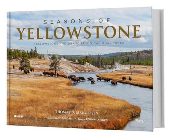 Seasons of Yellowstone: Yellowstone and Grand Teton National Parks By Thomas D. Mangelsen - Hardcover