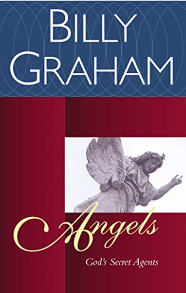 Angels: God's Secret Agents By Billy Graham - Paperback