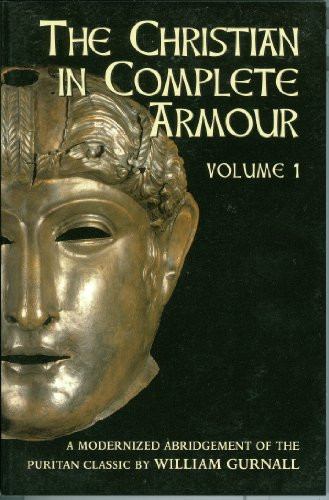 Christian in Complete Armour Volume 1 By William Gurnall - Paperback