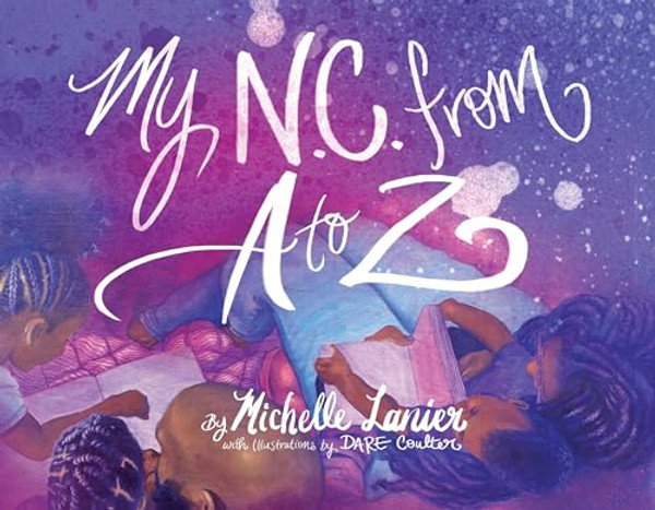 My N.C. from A-Z By Michelle Lanier - Hardcover