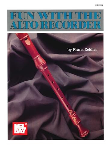 Mel Bay's Fun with the Alto Recorder By Franz Zeidler - Paperback