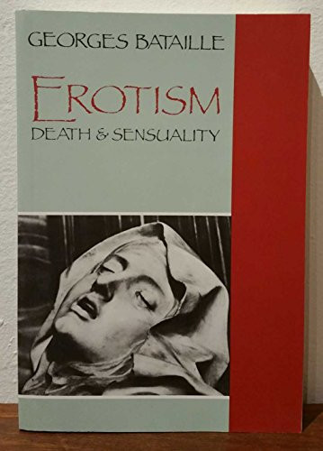 Erotism: Death and Sensuality By Georges Bataille - Paperback