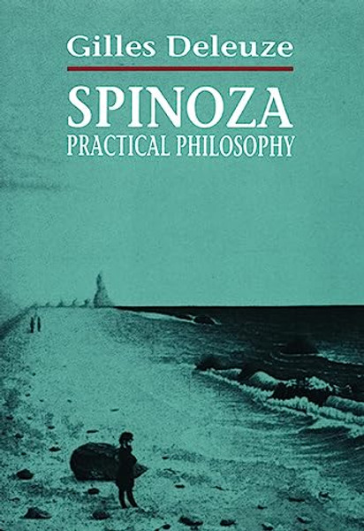 Spinoza: Practical Philosophy By Gilles Deleuze - Paperback