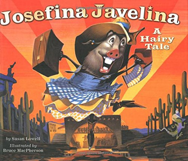 Josefina Javelina By Susan Lowell - Hardcover