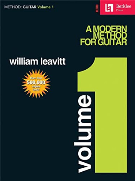 Berklee College of Music Presents: A Modern Method for Guitar (Volume 1) By William Leavitt - Paperback